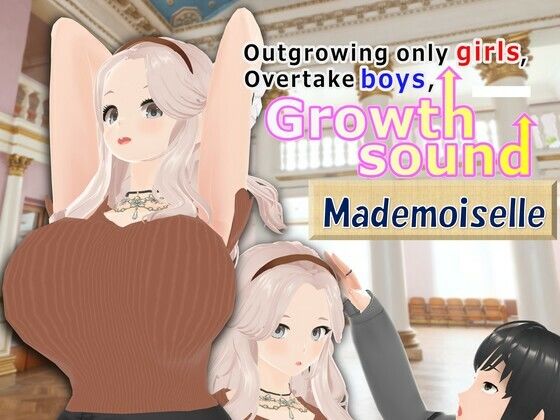 Outgrowing only girls， Overtake boys， Growth sound. Mademoiselle Arc - 女子成長クラブ