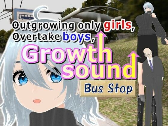 Outgrowing only girls， Overtake boys， Growth sound. Bus stop Arc - 女子成長クラブ