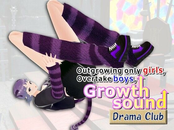 Outgrowing only girls， Overtake boys， Growth sound. Drama Club Arc - 女子成長クラブ